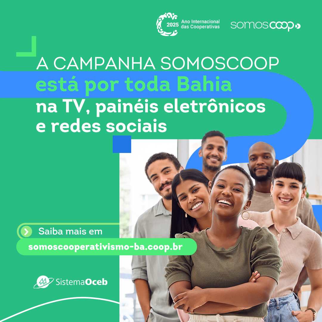 Sistema Oceb reforça mensagem do Ano Internacional  das Cooperativas com campanha
