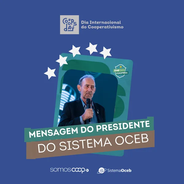 Dia Internacional do Cooperativismo 2026 - Mensagem do Presidente