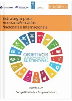 Coops Competitivas e Sustentáveis - Estratégia para acesso a mercados nacionais e internacionais